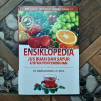 Image of Ensikplopedia Jus Buah dan Sayur untuk Penyembuhan