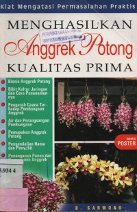 Image of Menghasilkan Anggrek Potong Kualitas Prima:Kita Permasalan Praktis