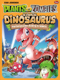 Image of Plants vs. Zombies Komik Dinosaurus: Pertempuran Ruang dan Waktu