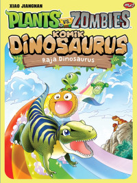 Image of Plants vs. Zombies Komik Dinosaurus: Raja Dinosaurus