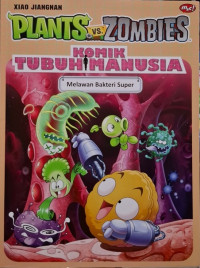 Image of Plants vs. Zombies Komik Tubuh Manusia: Melawan Bakteri Super