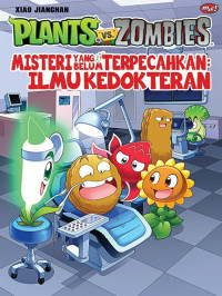 Image of Plants vs. Zombies Misteri Yang Belum Terpecahkan: Ilmu Kedokteran